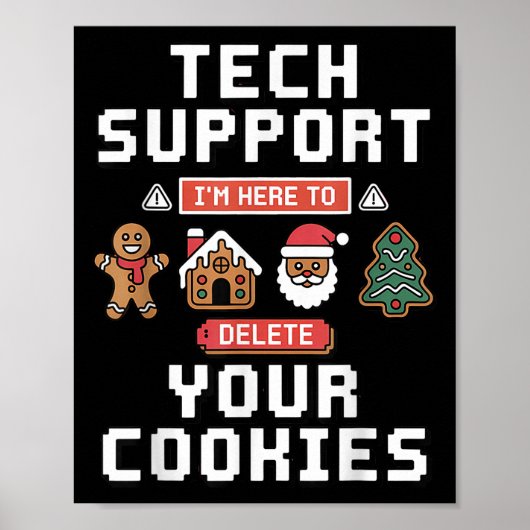 Funny Tech Suprt Here To Delete Cookies Xmas Men W ポスター (正面)
