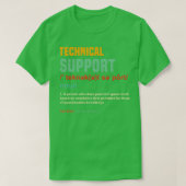 Funny Technical Support Gifts Tech Gag Joke Techie Tシャツ (デザイン正面)