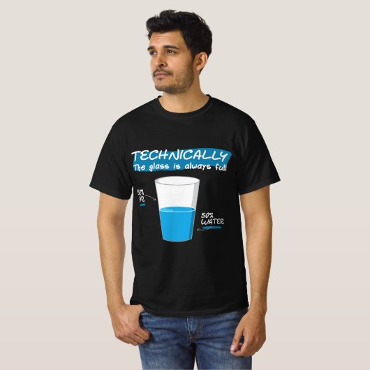 Funny Technically the Glass Is Always Full Chemist Tシャツ (正面フル)