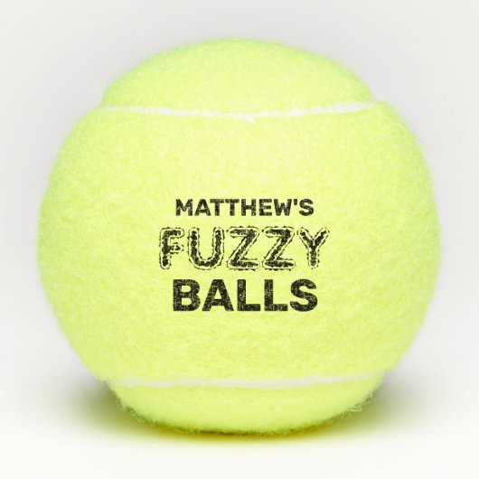 Funny Tennis Quote Custom Name Fuzzy Tennis Balls テニスボール (正面)