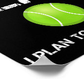 Funny Tennis Shirts Yes I Have A Retirement Plan P ポスター (角)