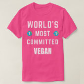 Funny Tet Saying World's Most Committed Vegan Vege Tシャツ (デザイン正面)