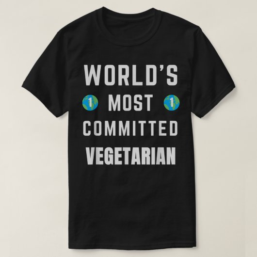 Funny Tet Saying World's Most Committed Vegetarian Tシャツ (デザイン正面)