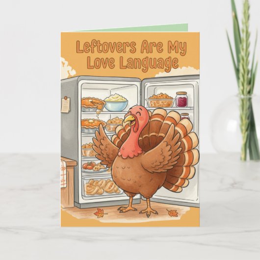 Funny Thanksgiving Card – Leftovers Are My Love La カード (正面)