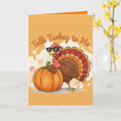 Funny Thanksgiving Card – Talk Turkey to Me カード (黄色い花)