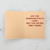 Funny Thanksgiving Card – Turkey Trouble カード (内部)
