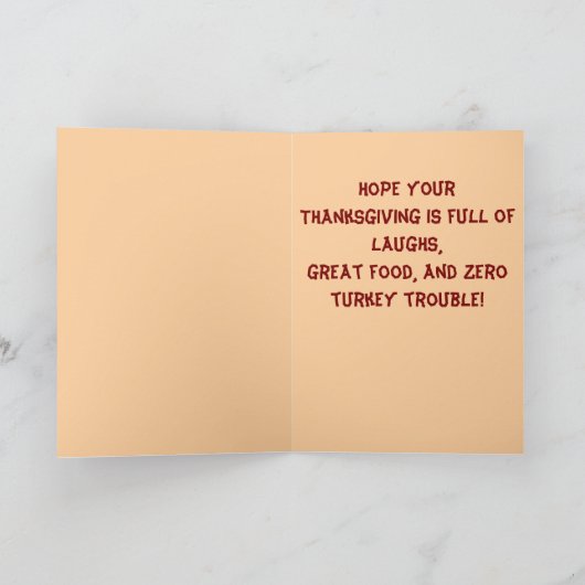 Funny Thanksgiving Card – Turkey Trouble カード (内部)