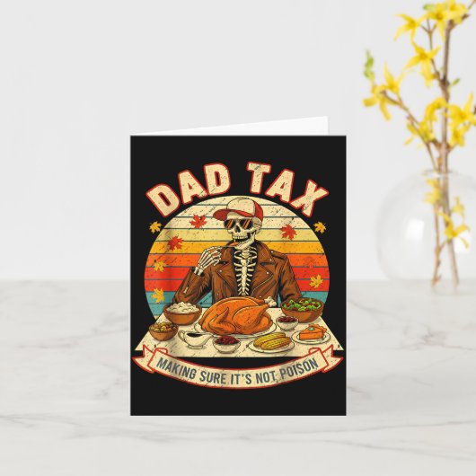 Funny Thanksgiving Dad Tax Skeleton Turkey Day Foo カード (黄色い花)