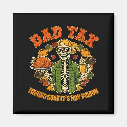 Funny Thanksgiving Dad Tax Skeleton Turkey Day Foo マグネット (正面)