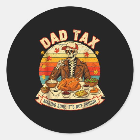 Funny Thanksgiving Dad Tax Skeleton Turkey Day Foo ラウンドシール (正面)