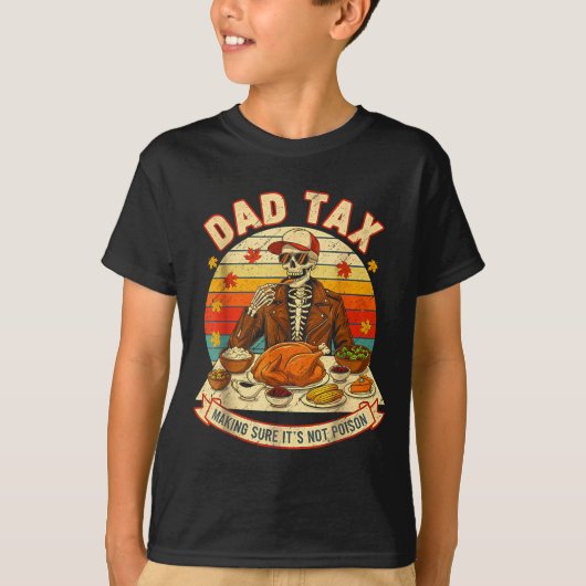Funny Thanksgiving Dad Tax Skeleton Turkey Day Foo Tシャツ (正面)