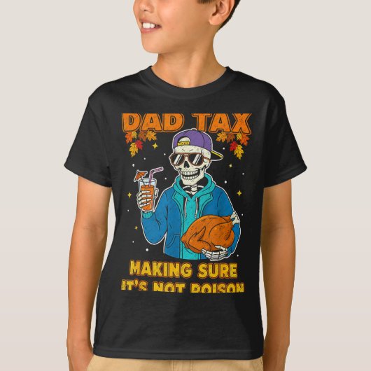 Funny Thanksgiving Dad Tax Skeleton Turkey Day Foo Tシャツ (正面)