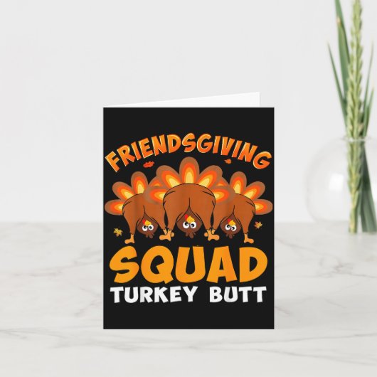 Funny Thanksgiving Friendsgiving Squad Turkey Butt カード (正面)