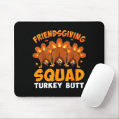 Funny Thanksgiving Friendsgiving Squad Turkey Butt マウスパッド (マウス)