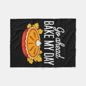 Funny Thanksgiving Go Ahead Bake My Day Men Women  フリースブランケット (正面(横))