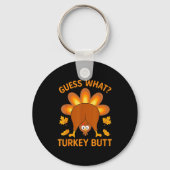 Funny Thanksgiving Guess What Turkey Butt  キーホルダー (正面)