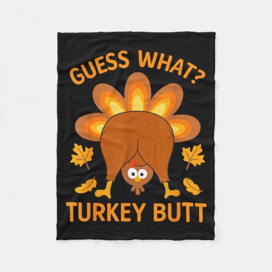 Funny Thanksgiving Guess What Turkey Butt フリースブランケット (正面)