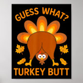 Funny Thanksgiving Guess What Turkey Butt  ポスター (正面)