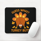 Funny Thanksgiving Guess What Turkey Butt マウスパッド (マウス)