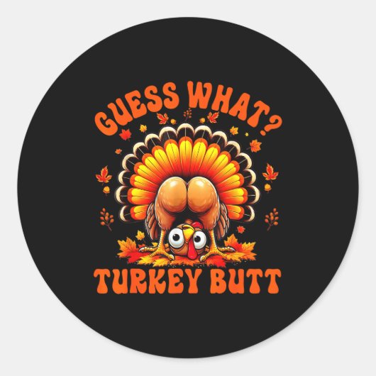 Funny Thanksgiving Guess What Turkey Butt Couples  ラウンドシール (正面)