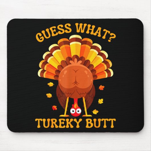 Funny Thanksgiving Guess What Turkey Butt For Boys マウスパッド (正面)
