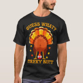 Funny Thanksgiving Guess What Turkey Butt For Boys Tシャツ (正面)