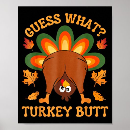 Funny Thanksgiving Kids Joke Meme Guess What Turke ポスター (正面)