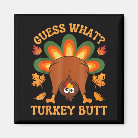Funny Thanksgiving Kids Joke Meme Guess What Turke マグネット (正面)
