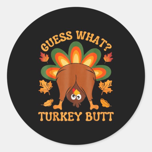 Funny Thanksgiving Kids Joke Meme Guess What Turke ラウンドシール (正面)