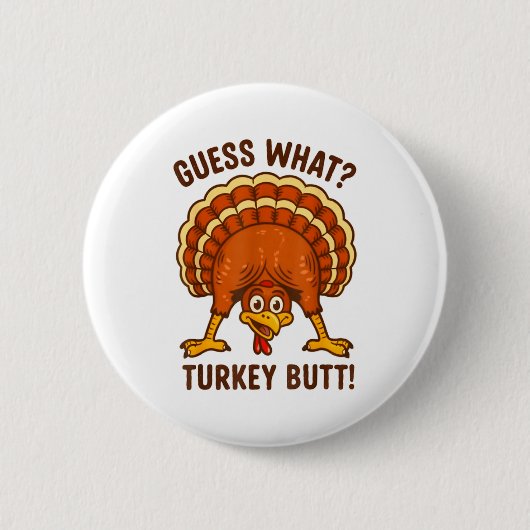 Funny Thanksgiving Kids Joke Meme Guess What Turke 缶バッジ (正面)