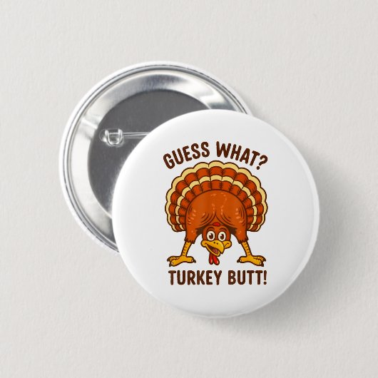 Funny Thanksgiving Kids Joke Meme Guess What Turke 缶バッジ (正面&裏面)