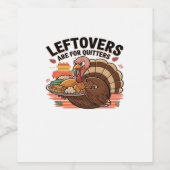 Funny Thanksgiving - Leftovers Are For Quitters ワインラベル (シングルラベル)