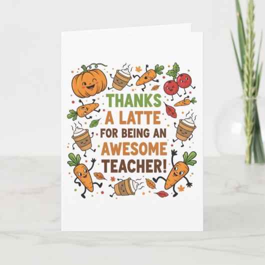 Funny Thanksgiving Teacher Card – Thanks a Latte カード (正面)