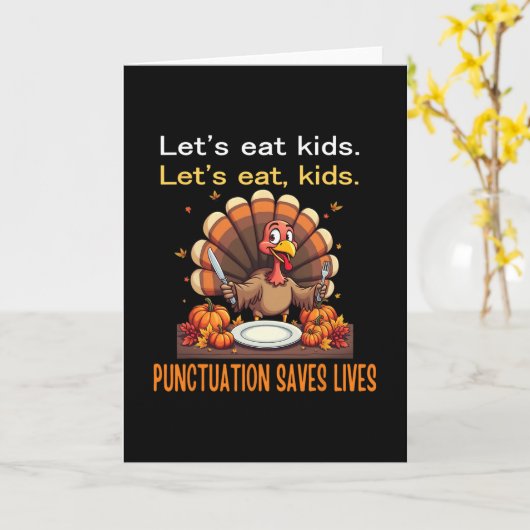 Funny Thanksgiving Teacher Turkey Lets Eat Kids Pu カード (黄色い花)