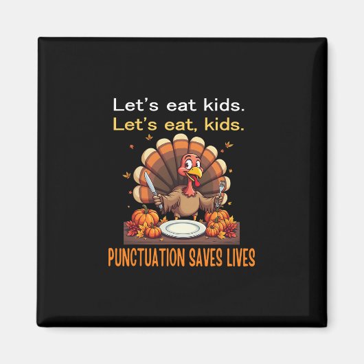 Funny Thanksgiving Teacher Turkey Lets Eat Kids Pu マグネット (正面)