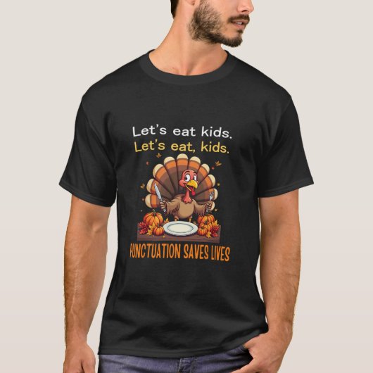 Funny Thanksgiving Teacher Turkey Lets Eat Kids Pu Tシャツ (正面)
