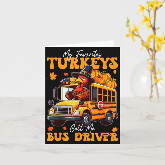 Funny Thanksgiving Turkey Bus Driver School Gift  カード (黄色い花)