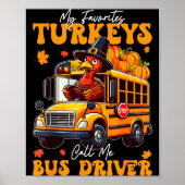Funny Thanksgiving Turkey Bus Driver School Gift  ポスター (正面)