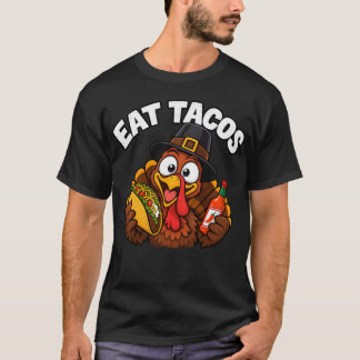 Funny Thanksgiving Turkey Eat Tacos Mexican Food Tシャツ