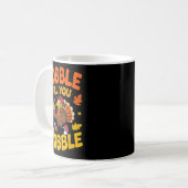 Funny Thanksgiving Turkey Gobble Till You Wobble T コーヒーマグカップ (正面左)