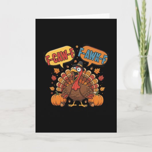 Funny Thanksgiving Turkey Meme F-caw-f F-awk-f Bir カード (正面)