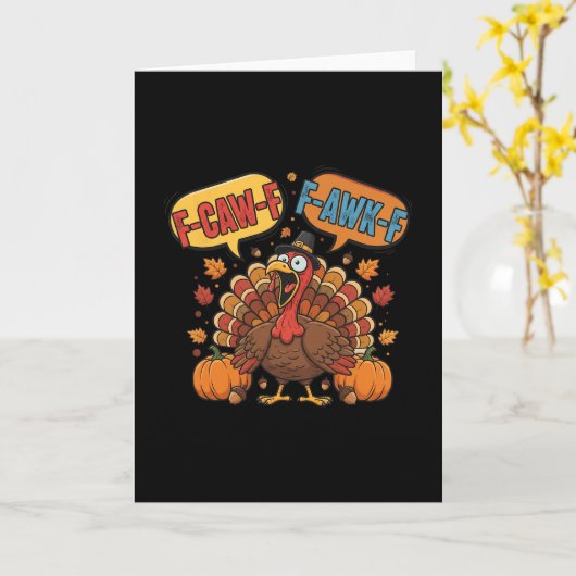 Funny Thanksgiving Turkey Meme F-caw-f F-awk-f Bir カード (黄色い花)