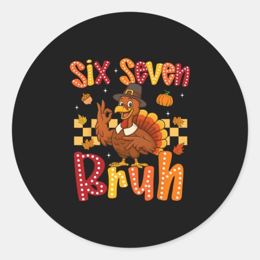 Funny Thanksgiving Turkey Six Seven Bruh Meme Boy ラウンドシール (正面)