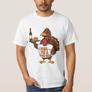 Funny Thanksgiving Turkey Wine Pie Good Vibes Tシャツ