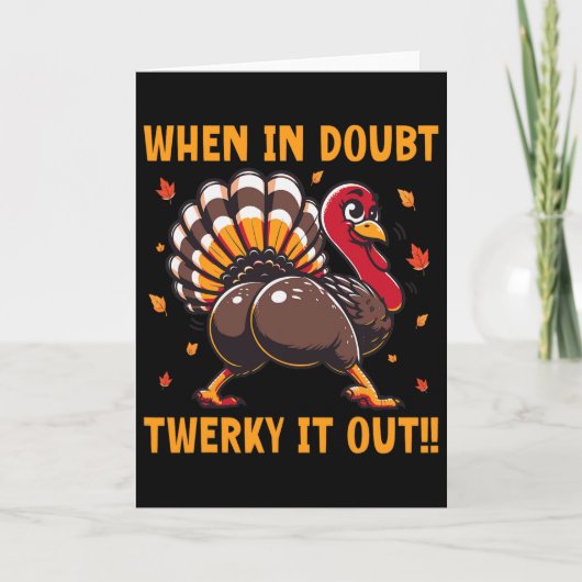 Funny Thanksgiving When In Doubt Twerk It Out Twer カード (正面)