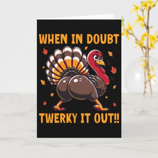 Funny Thanksgiving When In Doubt Twerk It Out Twer カード (黄色い花)