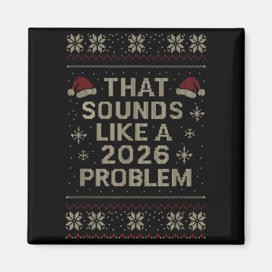 Funny That Sounds Like A 2026 Problem Hr Office Ug マグネット (正面)
