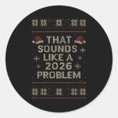 Funny That Sounds Like A 2026 Problem Hr Office Ug ラウンドシール (正面)