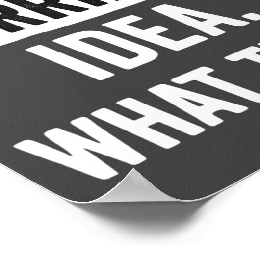 Funny That's A Horrible Idea What Time_ Sarcastic  ポスター (角)