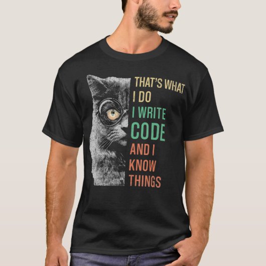 Funny Thats What I Do I Code and I Know Things Hip Tシャツ (正面)